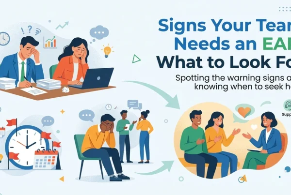 Signs Your Team Needs an EAP: What to Look For
